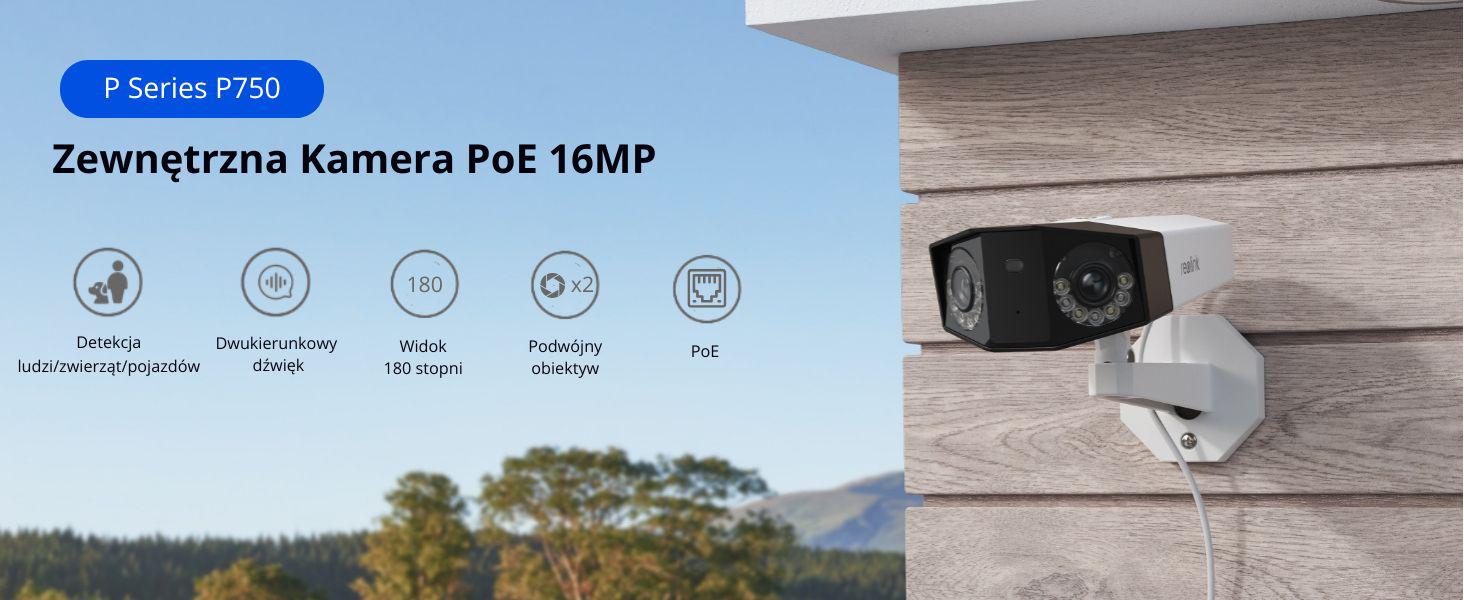 Reolink DUO Series P750 POE 16 MP – podwójnym obiektywem, ultra panorama 180° i najwyższa jakość w nadzorze